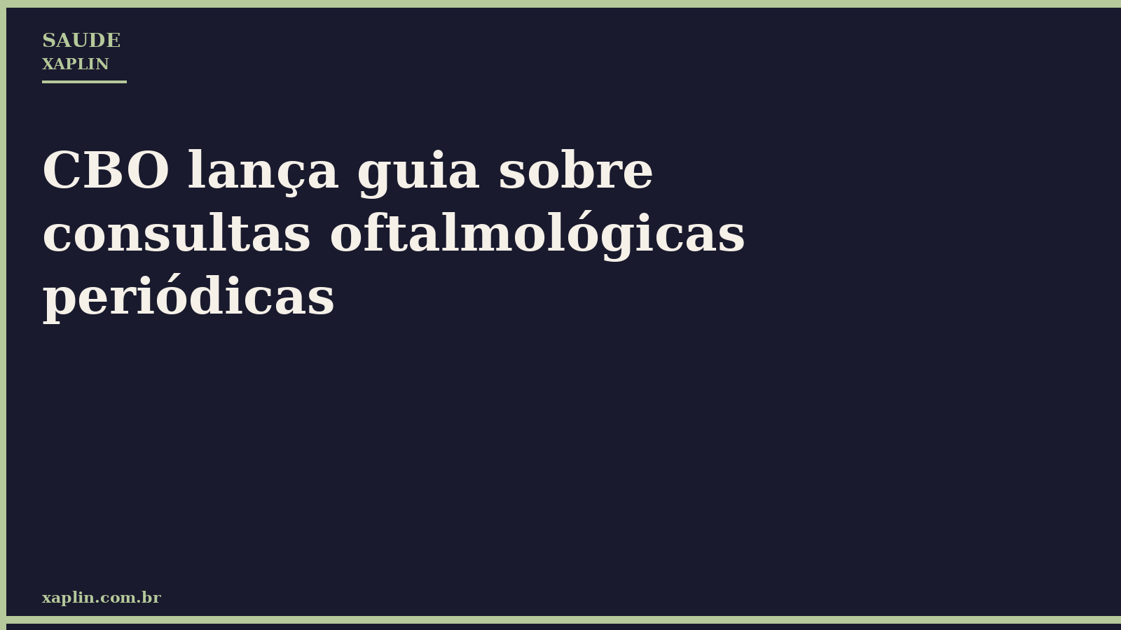 CBO lança guia sobre consultas oftalmológicas periódicas