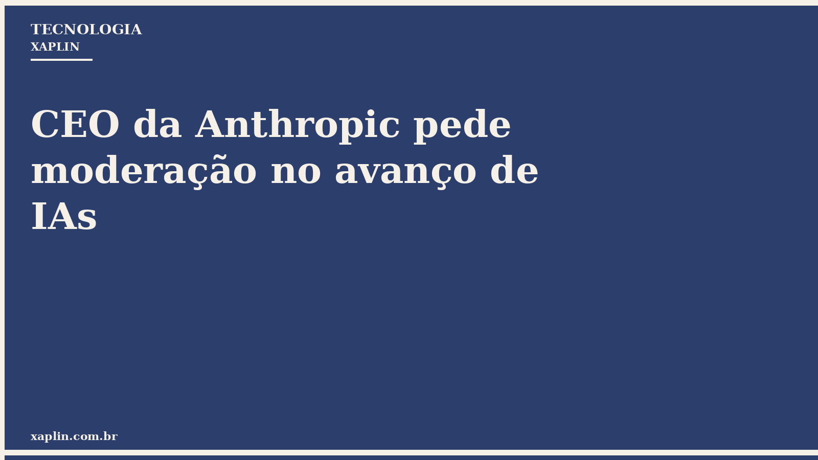 CEO da Anthropic pede moderação no avanço de IAs