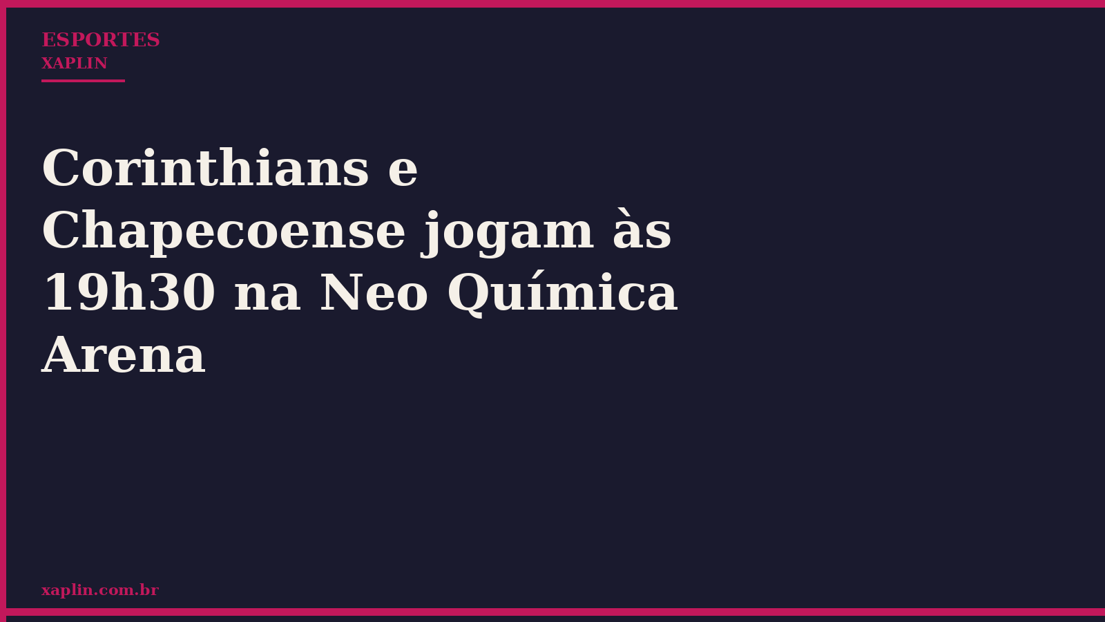 Corinthians e Chapecoense jogam às 19h30 na Neo Química Arena