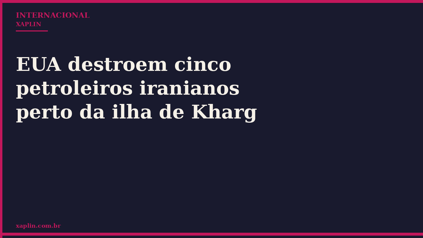 EUA destroem petroleiros iranianos após ataque a navio da Marinha