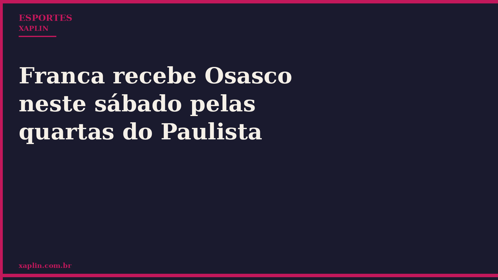 Franca recebe Osasco neste sábado pelas quartas do Paulista