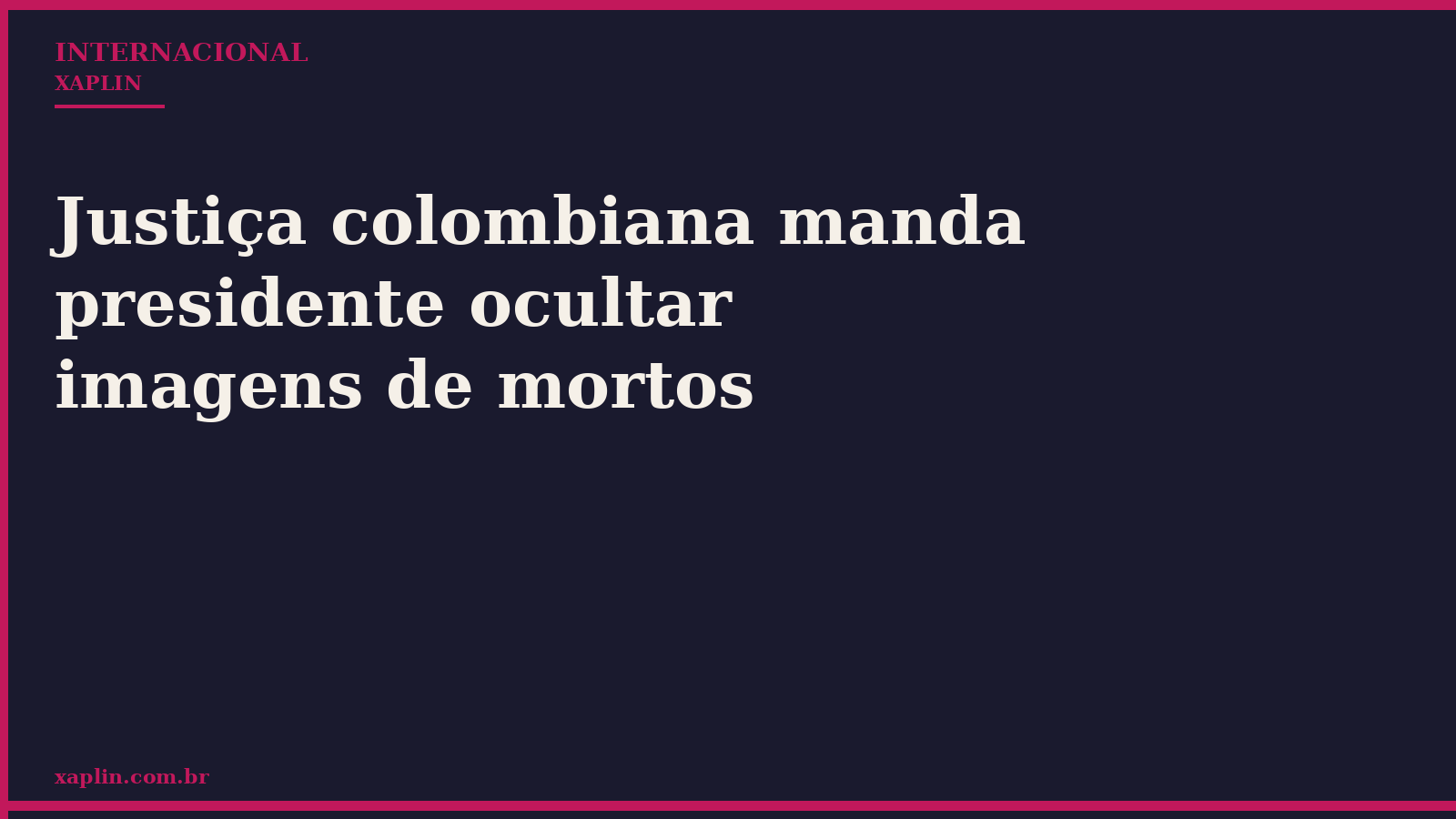 Justiça colombiana manda presidente ocultar imagens de mortos