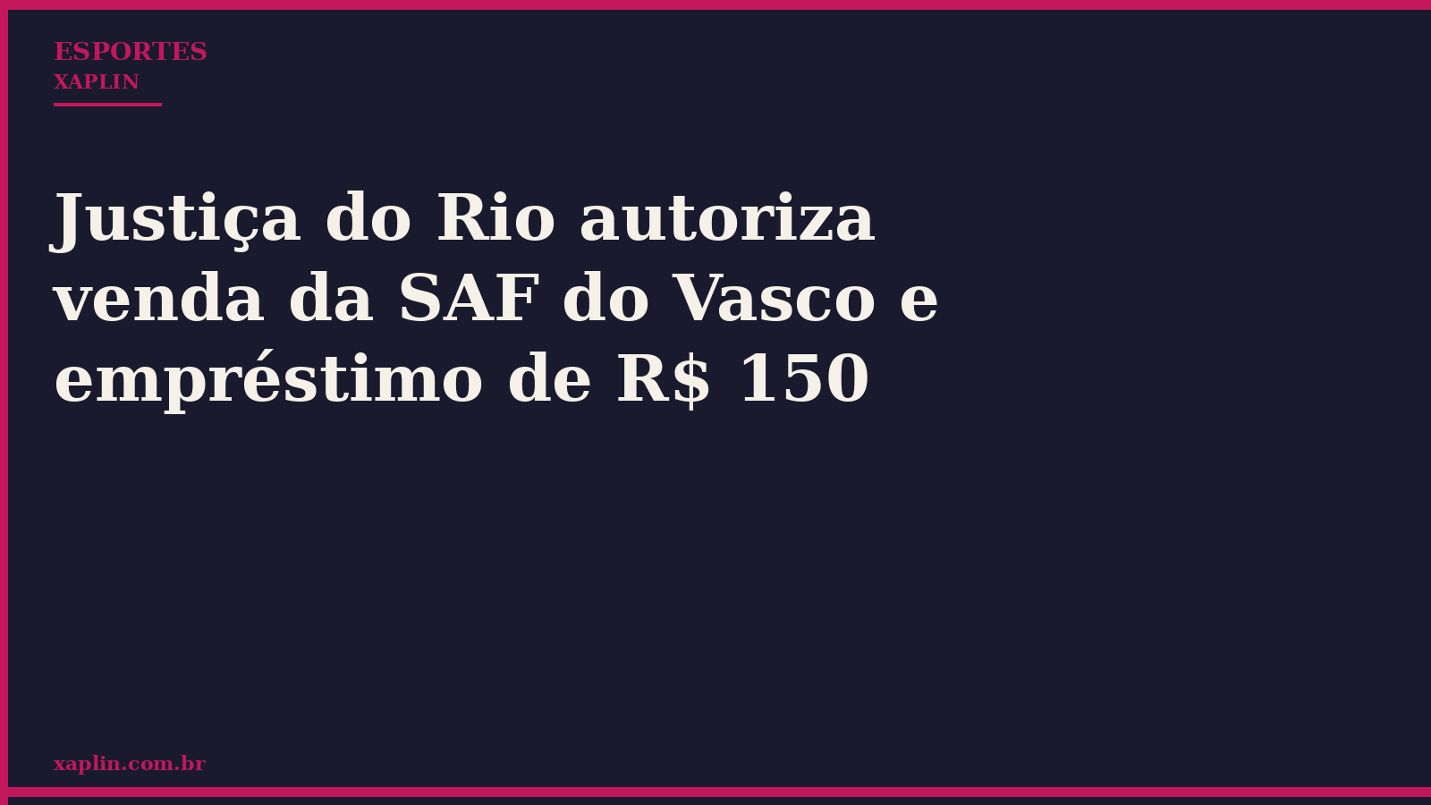 Justiça do Rio autoriza venda da SAF do Vasco e empréstimo de R$ 150 milhões