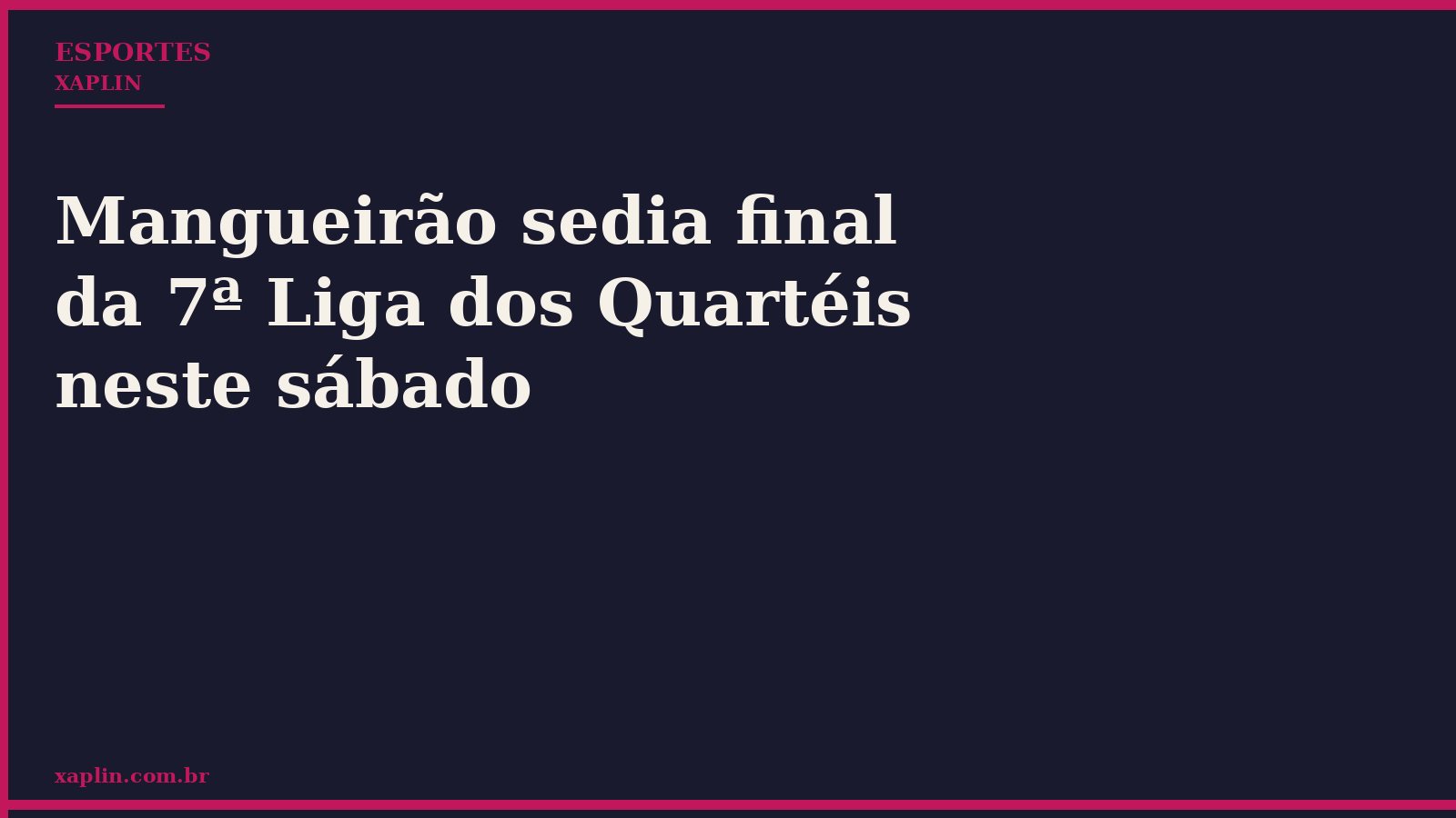 Mangueirão sedia final da 7ª Liga dos Quartéis neste sábado