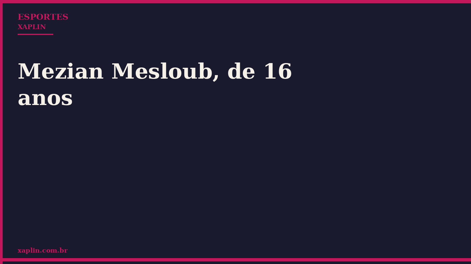 Mezian Mesloub, atacante do Lens, estreia aos 16 anos na Champions League