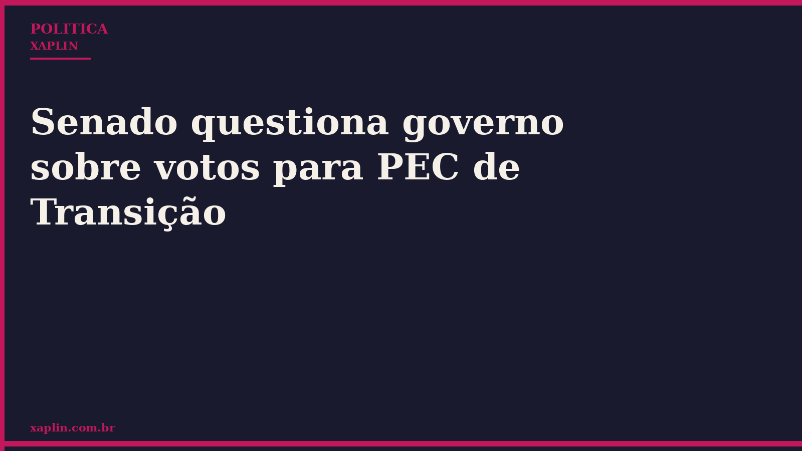 Senado questiona governo sobre votos para PEC de Transição