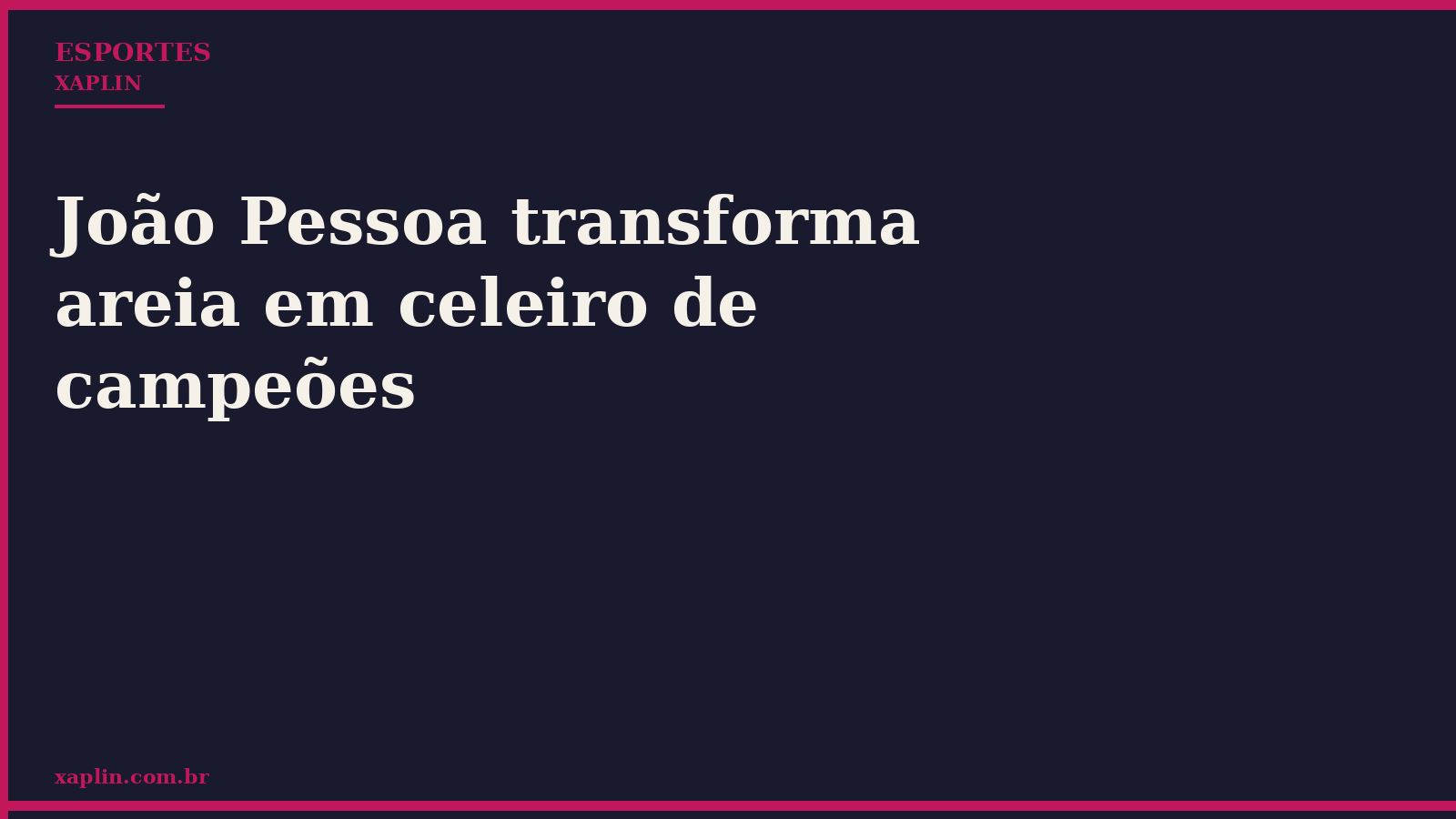 João Pessoa transforma areia em celeiro de campeões