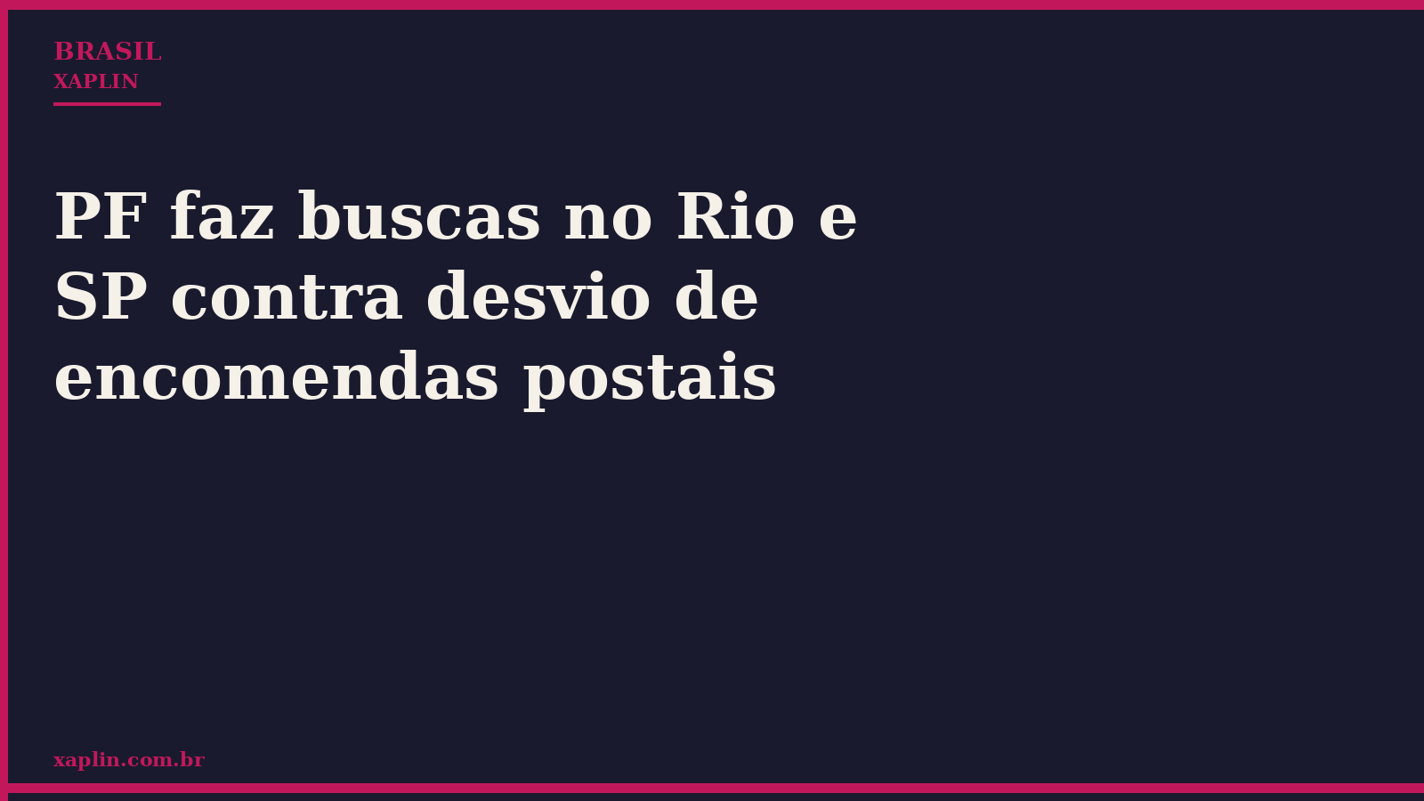 PF faz buscas no Rio e SP contra desvio de encomendas postais