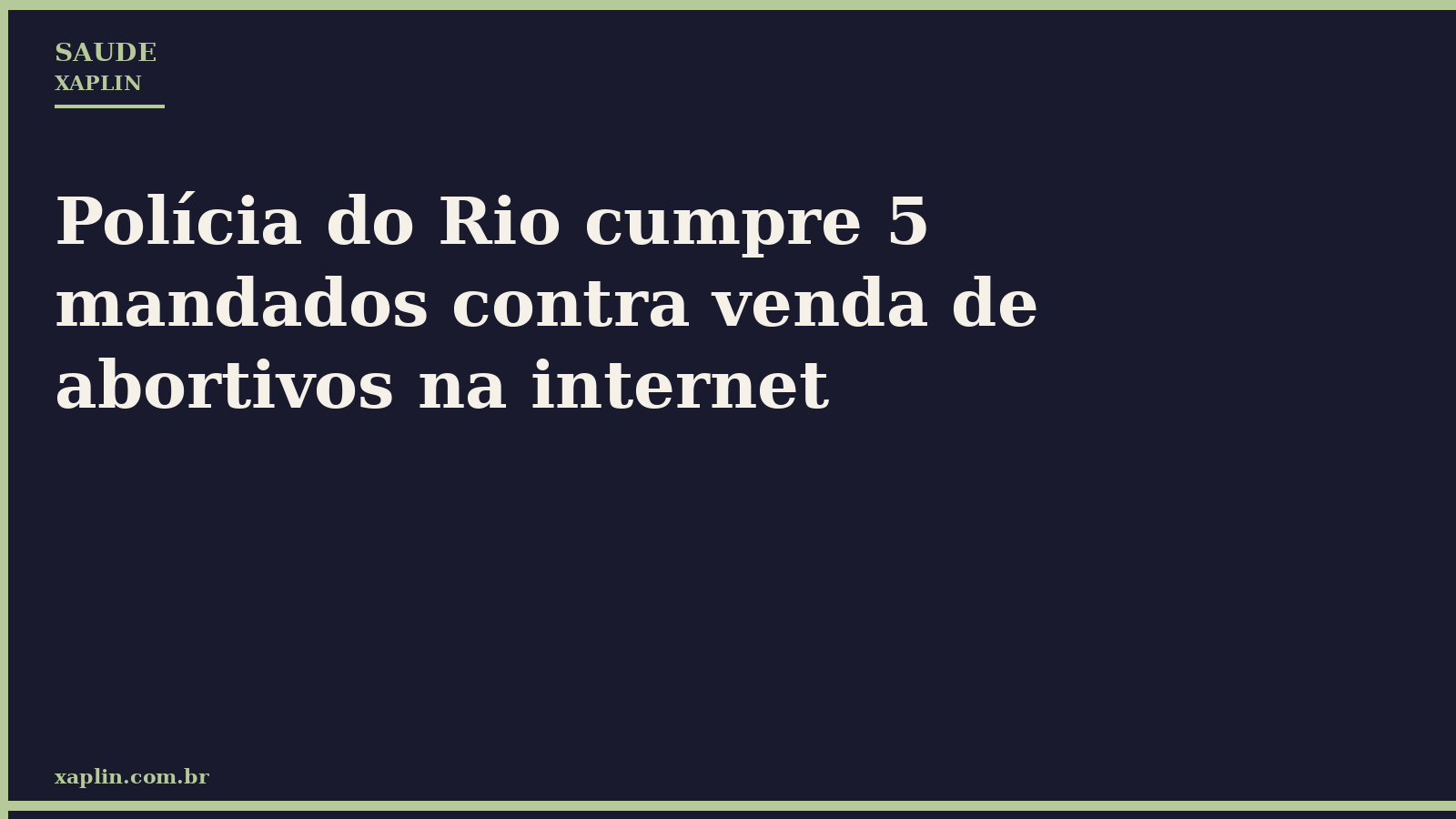 Polícia do Rio cumpre 5 mandados contra venda de abortivos na internet