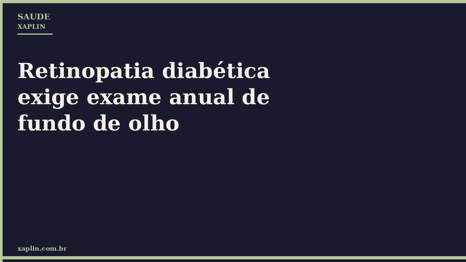 Retinopatia diabética exige exame anual de fundo de olho