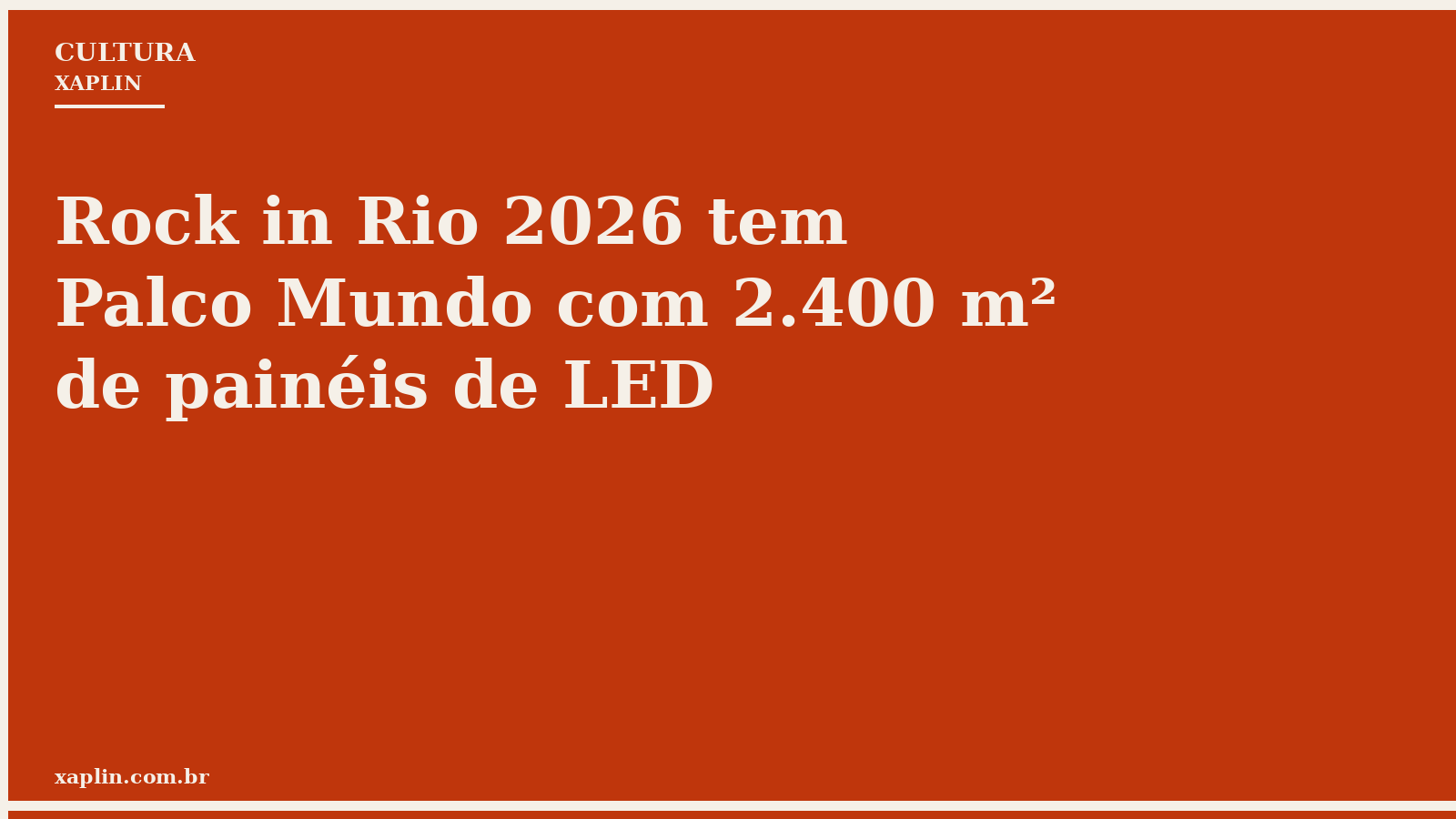 Rock in Rio 2026 tem Palco Mundo com 2.400 m² de painéis de LED