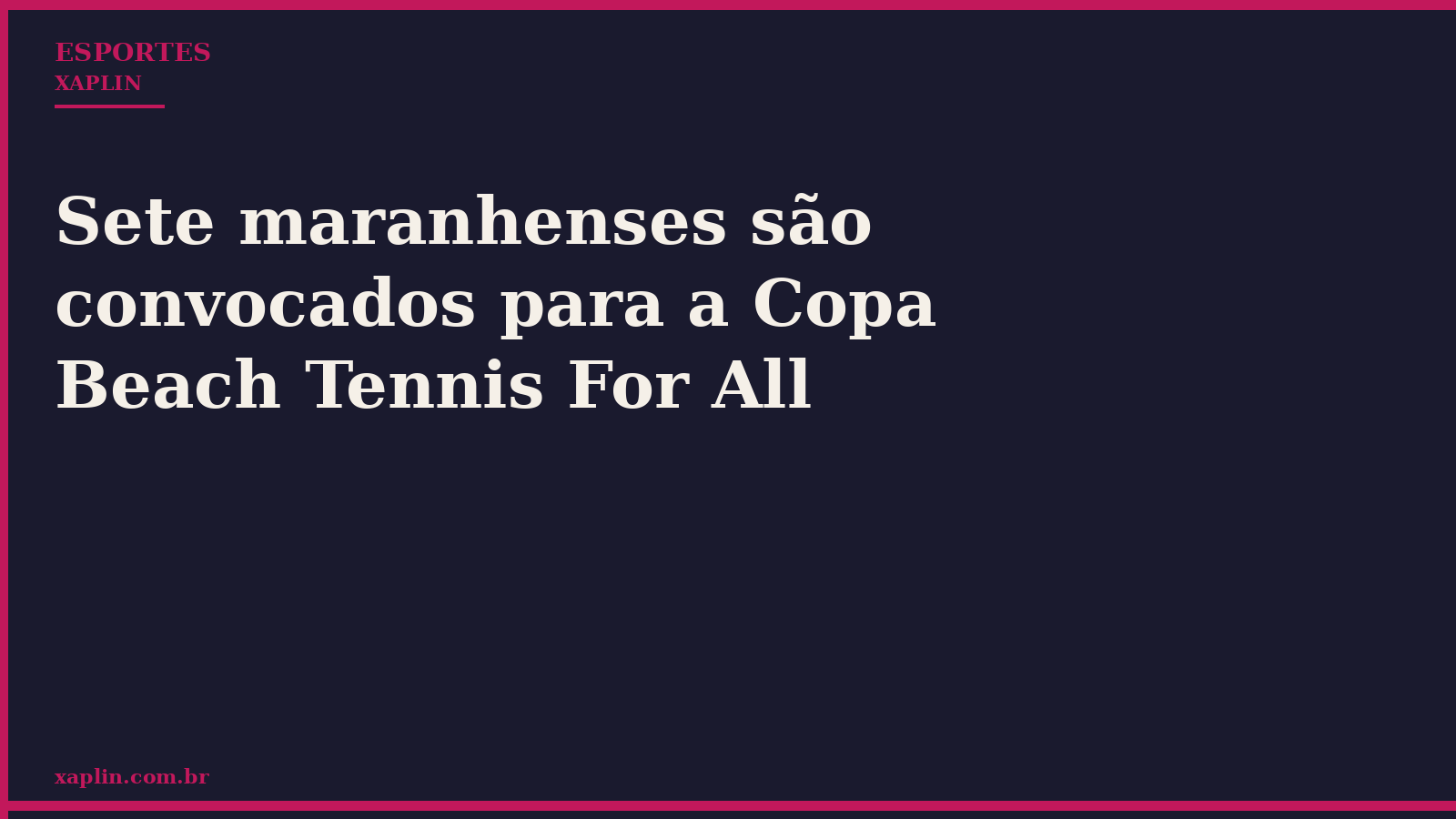 Sete maranhenses são convocados para a Copa Beach Tennis For All