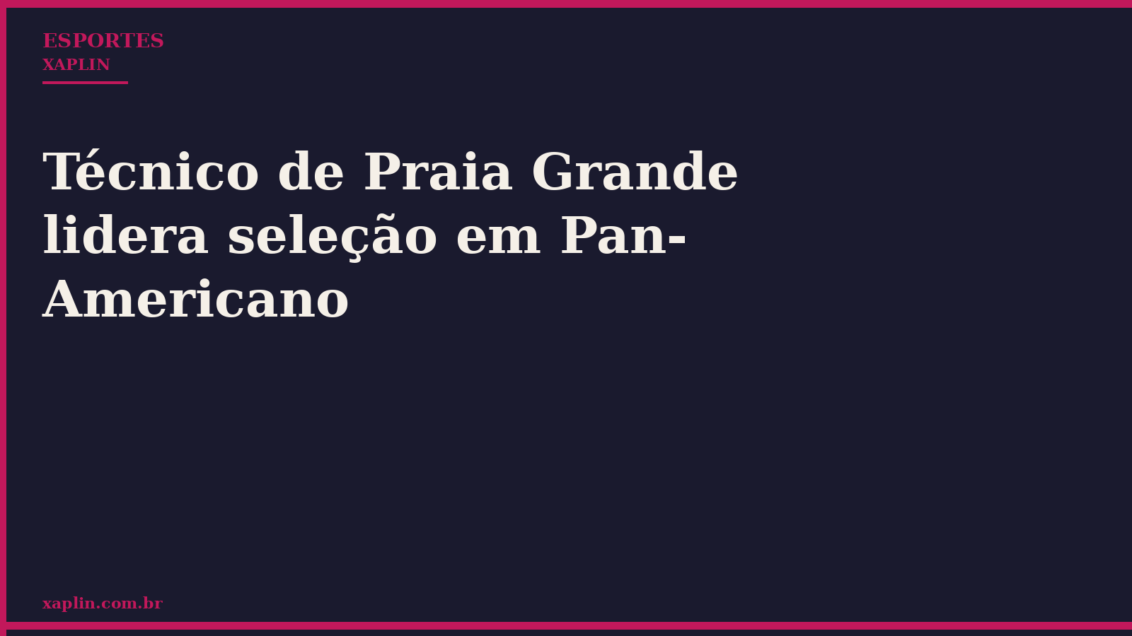 Técnico de Praia Grande lidera seleção em Pan-Americano