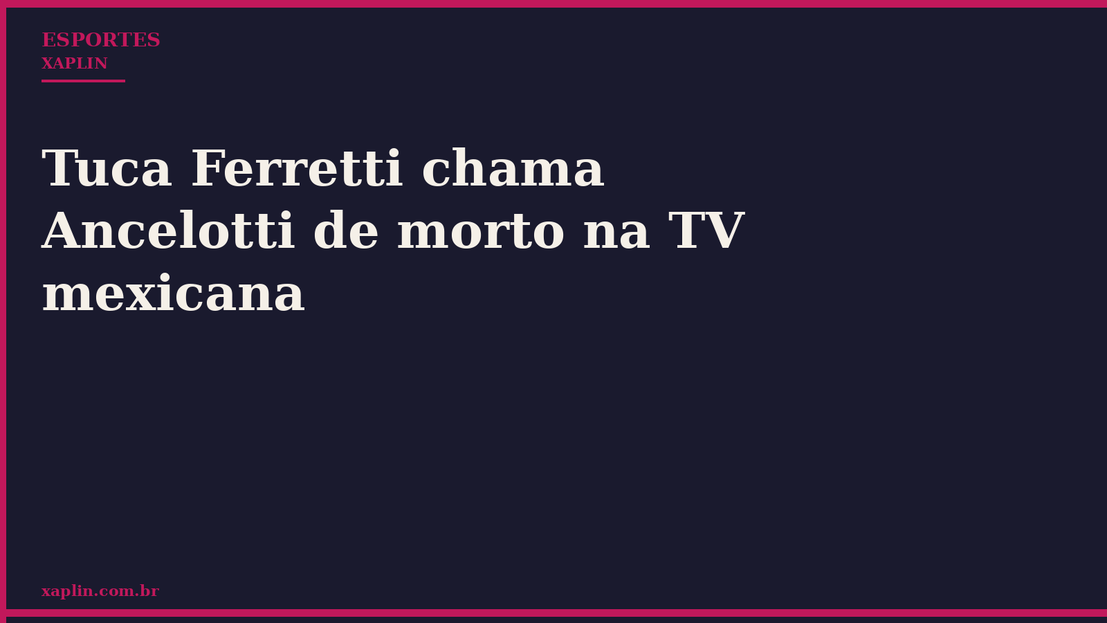 Tuca Ferretti chama Ancelotti de morto na TV mexicana