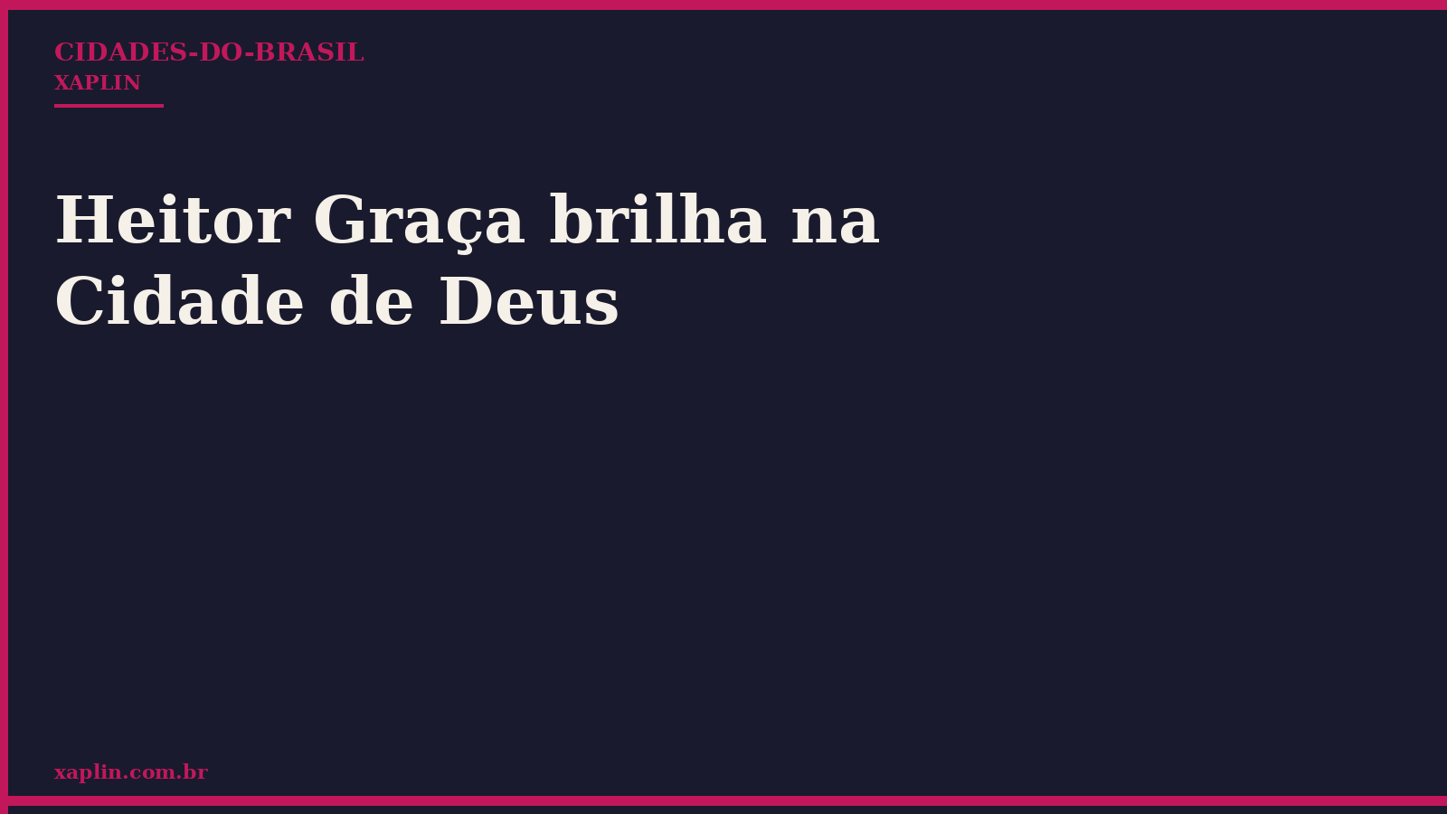 Heitor Graça brilha na Cidade de Deus