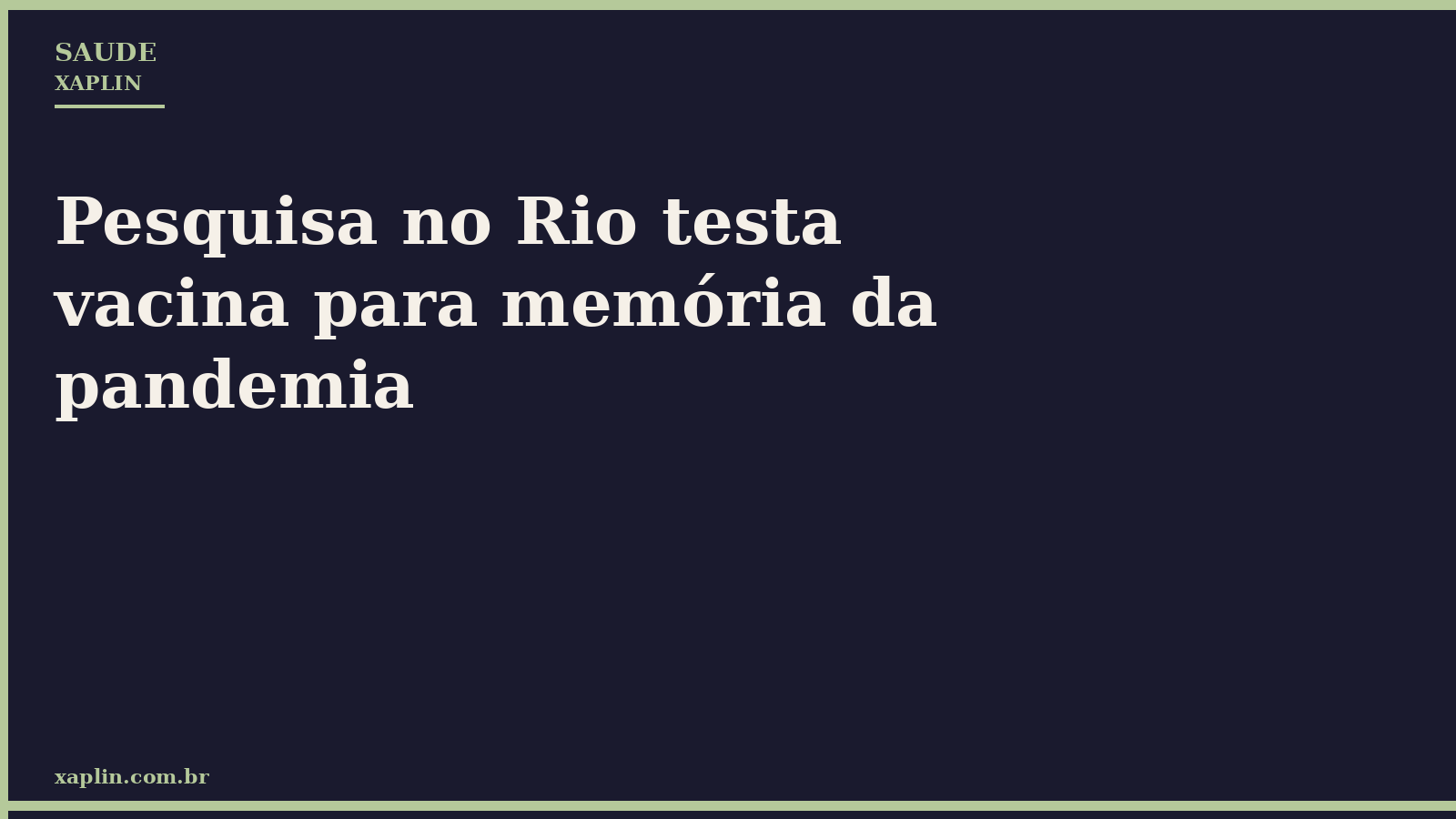 Pesquisa no Rio testa vacina para memória da pandemia