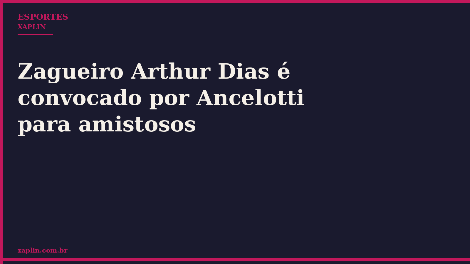Zagueiro Arthur Dias é convocado por Ancelotti para amistosos