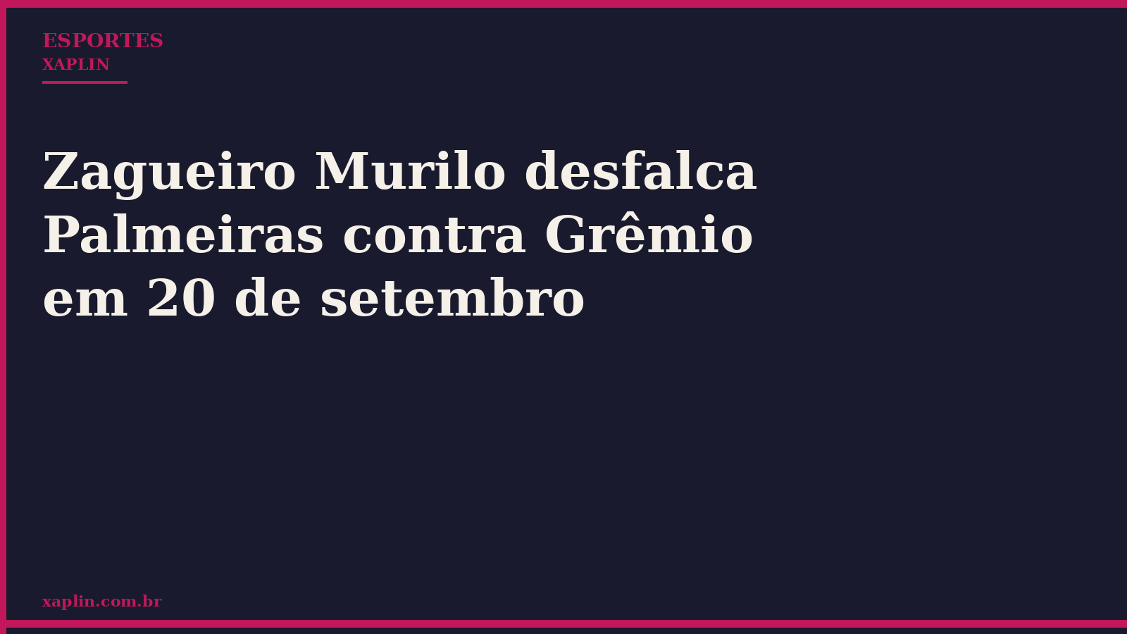 Zagueiro Murilo desfalca Palmeiras contra Grêmio em 20 de setembro