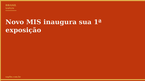 Novo MIS inaugura sua 1ª exposição