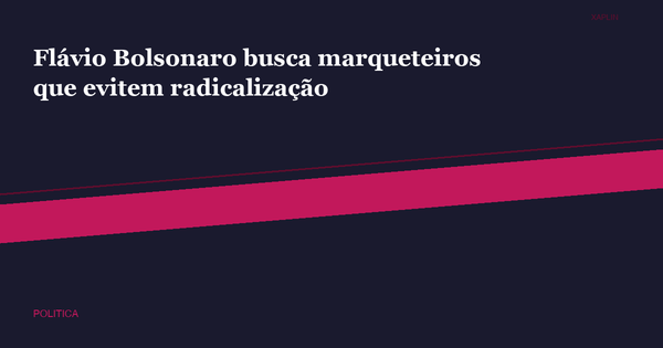 Flávio Bolsonaro busca marqueteiros que evitem radicalização