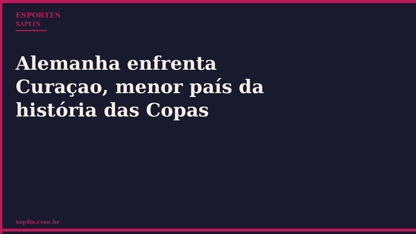 Alemanha enfrenta Curaçao, menor país da história das Copas