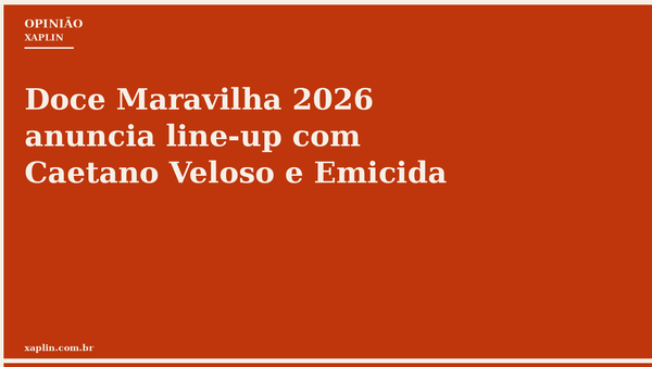 Doce Maravilha 2026 anuncia line-up com Caetano Veloso e Emicida
