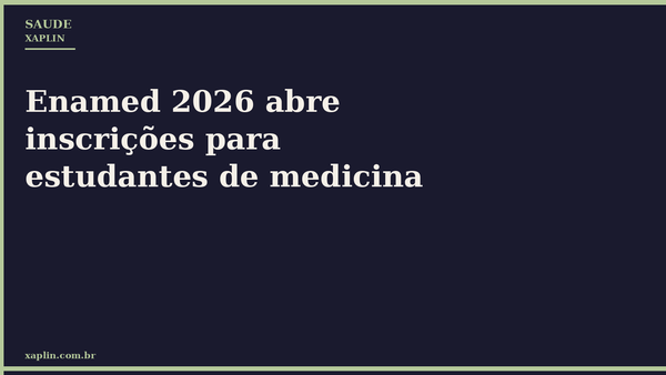 Enamed 2026 abre inscrições para estudantes de medicina