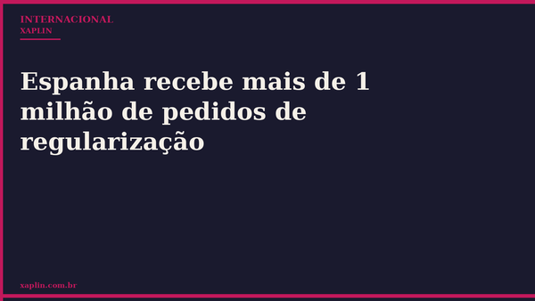 Espanha recebe mais de 1 milhão de pedidos de regularização