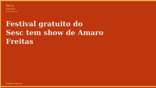 Festival gratuito do Sesc tem show de Amaro Freitas