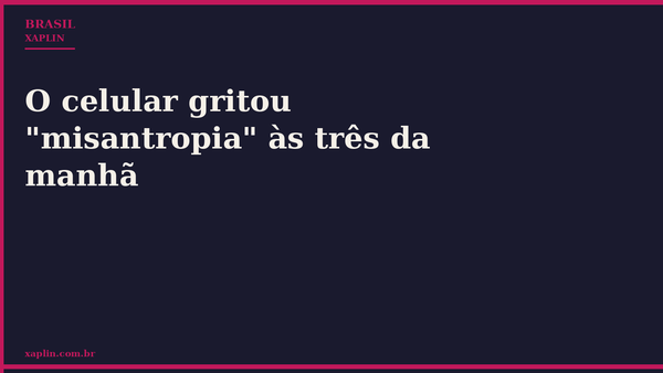 Crônica: madrugada, celular e solidão urbana