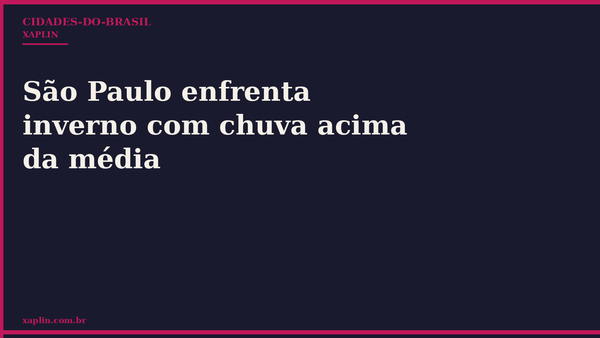 São Paulo enfrenta inverno com chuva acima da média