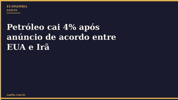 Petróleo cai 4% após anúncio de acordo entre EUA e Irã