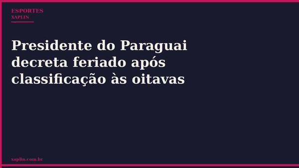 Presidente do Paraguai decreta feriado após classificação às oitavas