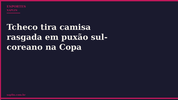 Tcheco tira camisa rasgada em puxão sul-coreano na Copa