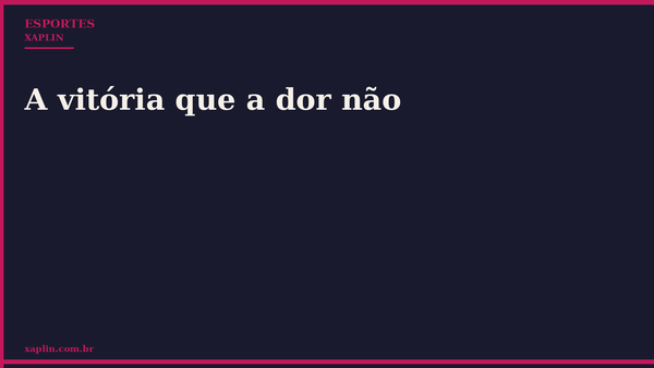 A vitória que a dor não