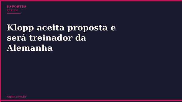 Klopp aceita proposta e será treinador da Alemanha