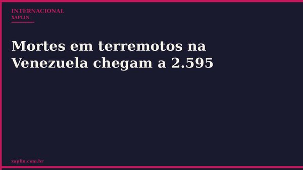 Mortes em terremotos na Venezuela chegam a 2.595