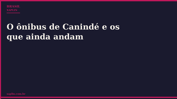 O ônibus de Canindé e os que ainda andam