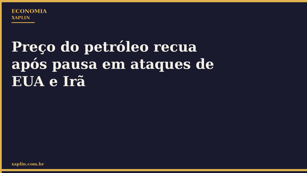 Preço do petróleo recua após pausa em ataques de EUA e Irã