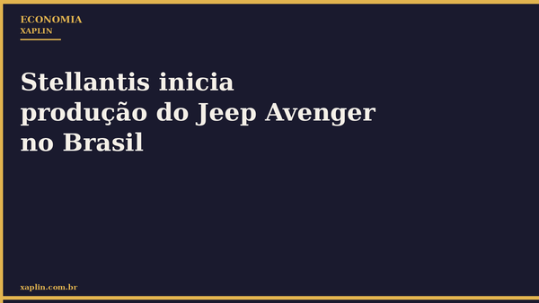 Stellantis inicia produção do Jeep Avenger no Brasil