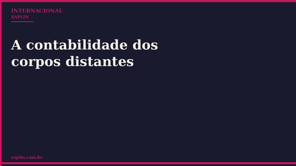 A contabilidade dos corpos distantes