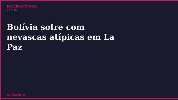 Bolívia sofre com nevascas atípicas em La Paz