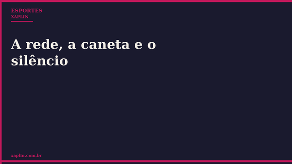 A rede, a caneta e o silêncio