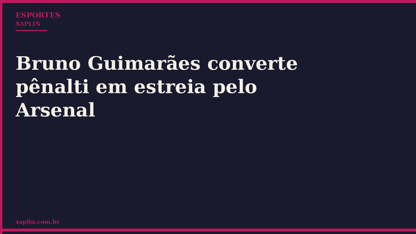 Bruno Guimarães converte pênalti em estreia pelo Arsenal