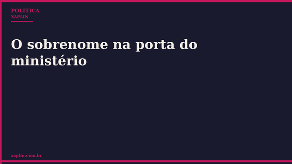 O sobrenome na porta do ministério