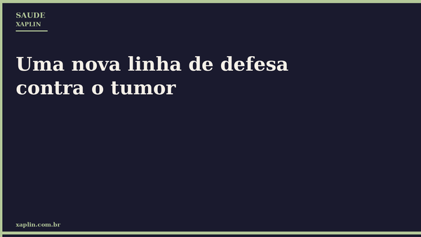 Pesquisa Descobre Nova Defesa contra Tumor