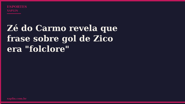 Zé do Carmo revela que frase sobre gol de Zico era "folclore"