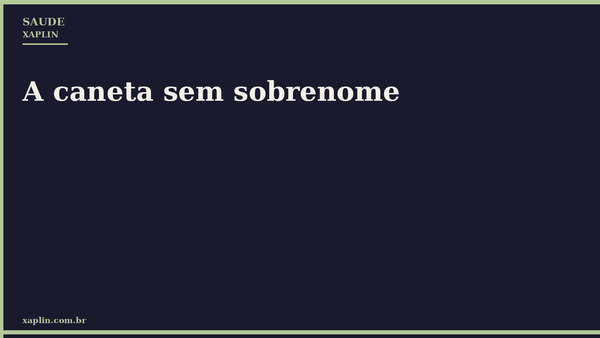 Liraglutida tem nome técnico e pouco familiar ao público