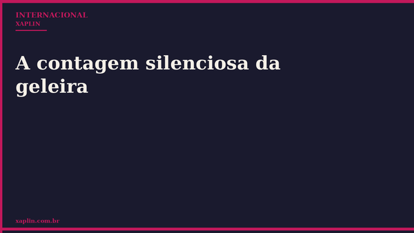 A contagem silenciosa da geleira
