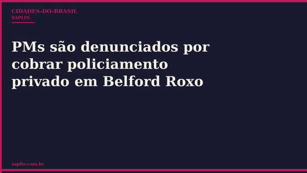 PMs são denunciados por cobrar policiamento privado em Belford Roxo